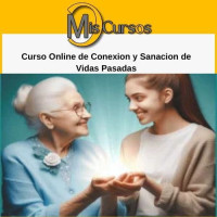 Curso Online de Conexion y Sanacion de Vidas Pasadas